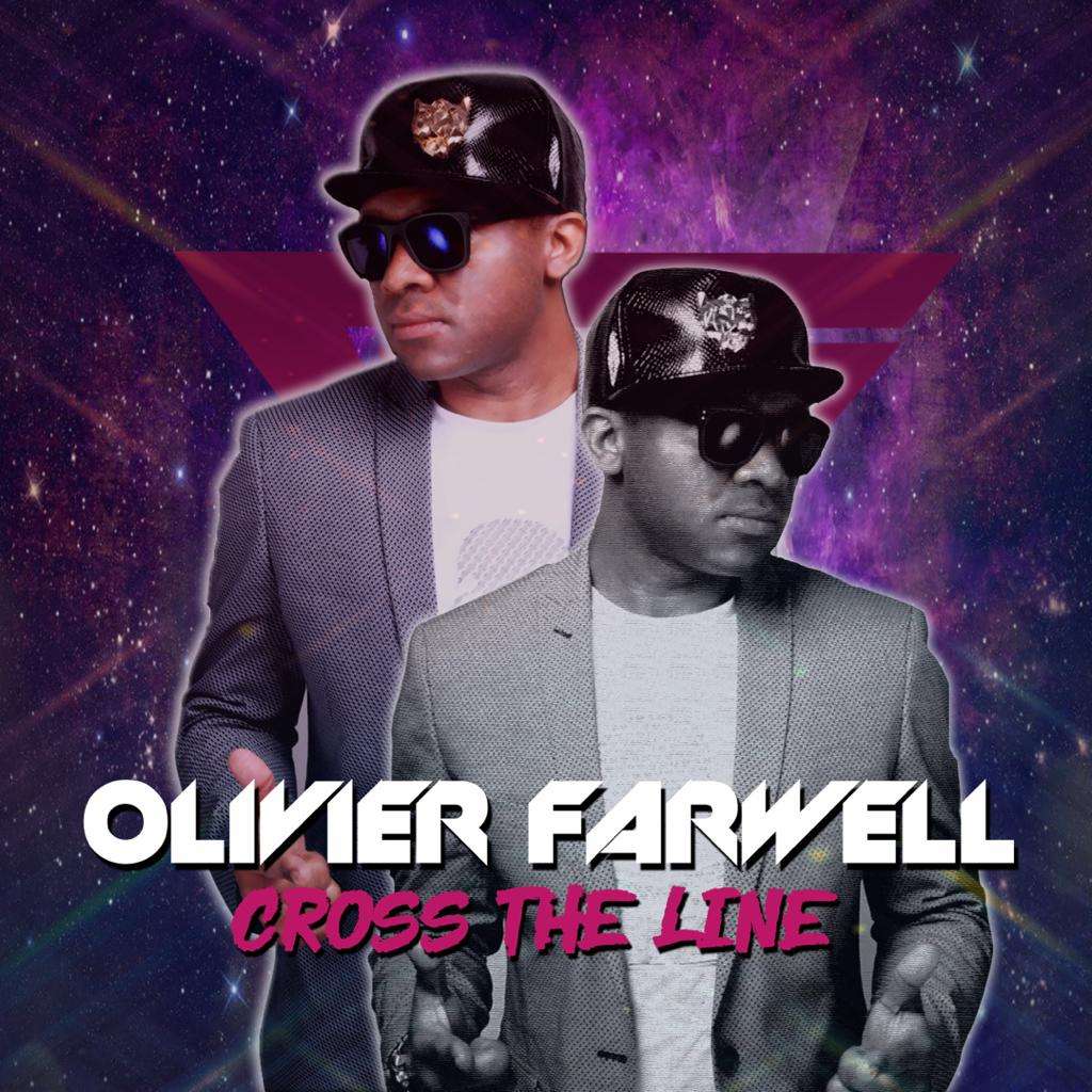 Olivier Farwell Releases New EP ‘Cross The Line’