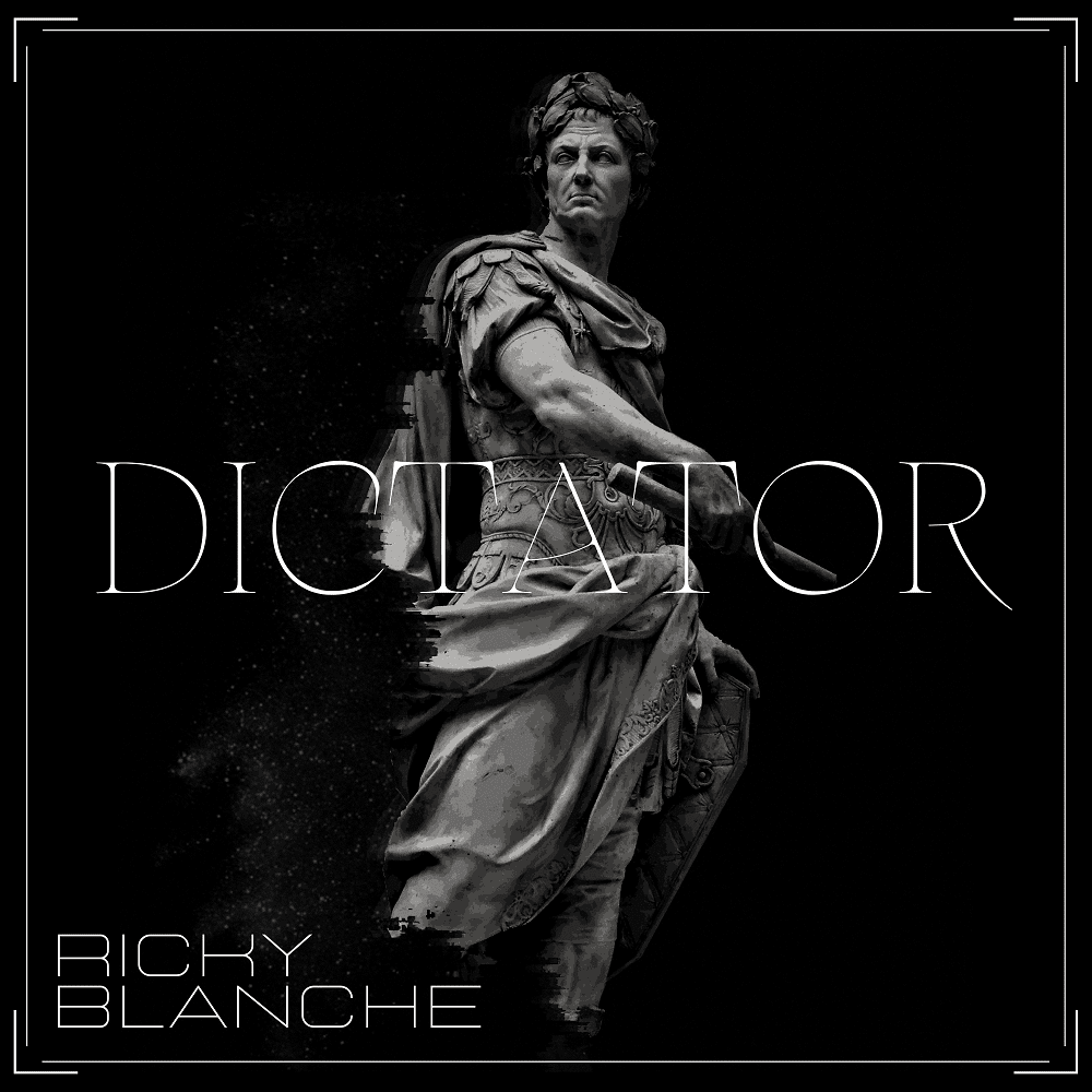 Ricky Blanche is back with a new release Dictator